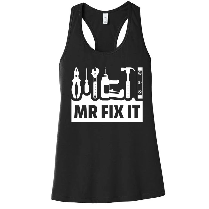 Dad Mr Fix It Funny Fathers Day For Father Of A Son Daddy Women's Racerback Tank