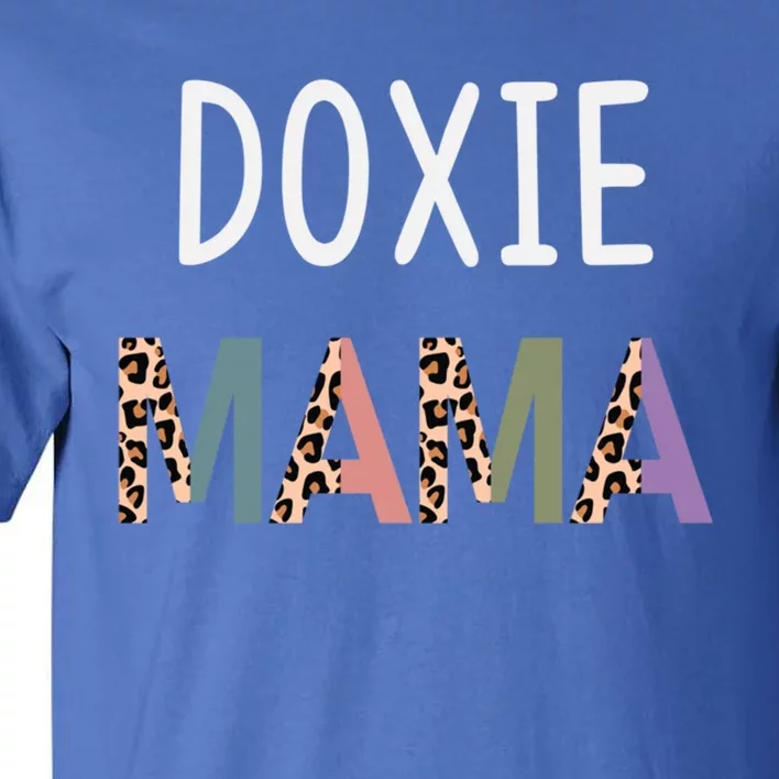 Doxie Mama Funny Dachshund Dog Lover Gift Gift Tall T-Shirt