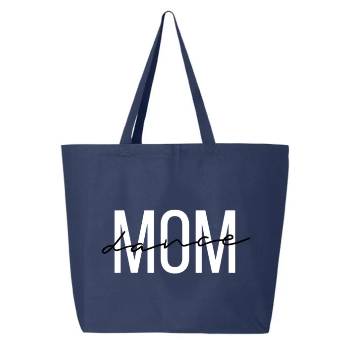 Dance Mom Funny Dance Mom Mother's Day Gift 25L Jumbo Tote