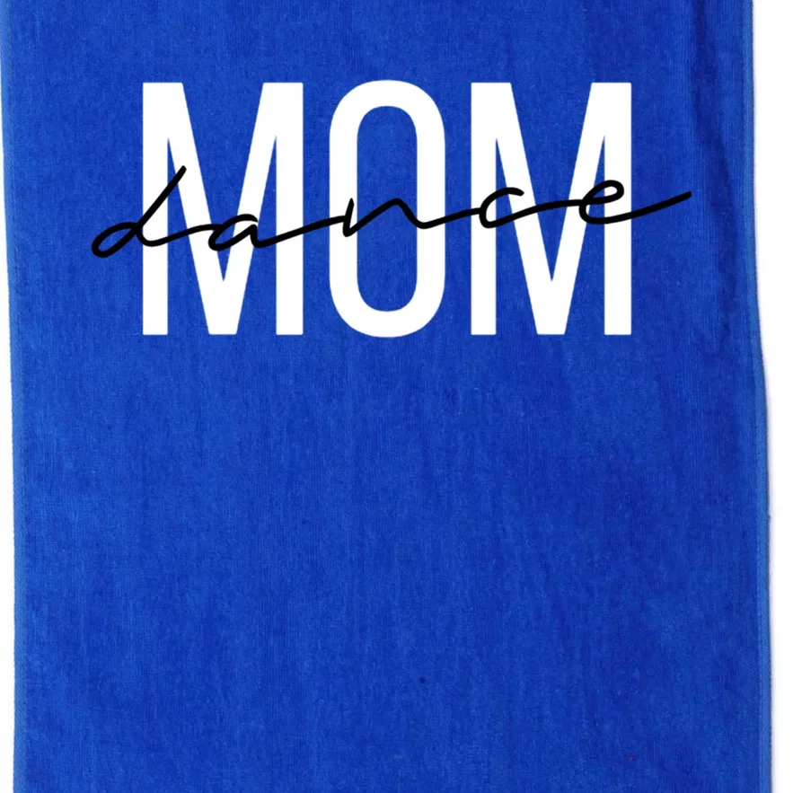 Dance Mom Funny Dance Mom Mother's Day Gift Platinum Collection Golf Towel