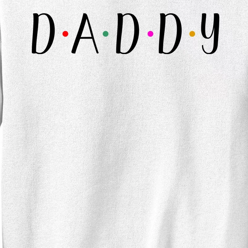 Daddy Matching Family Pajama Gift Sweatshirt