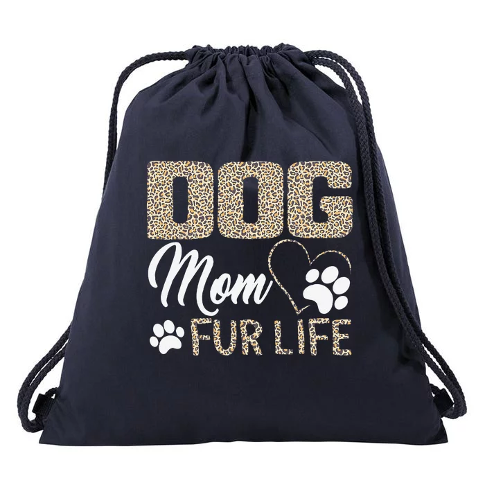 Dog Mom Fur Life Mothers Day Pet Owner Leopard Print Drawstring Bag