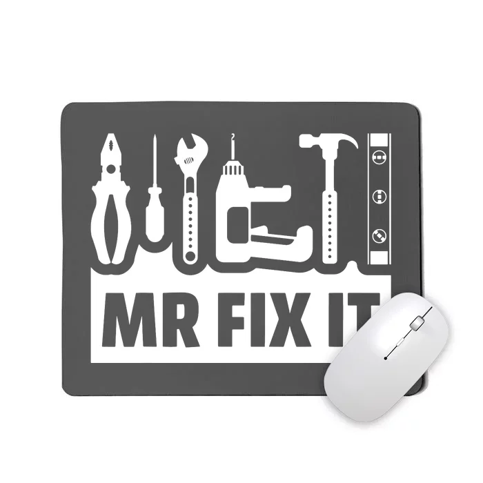 Dad Mr Fix It Funny Fathers Day For Father Of A Son Daddy Mousepad