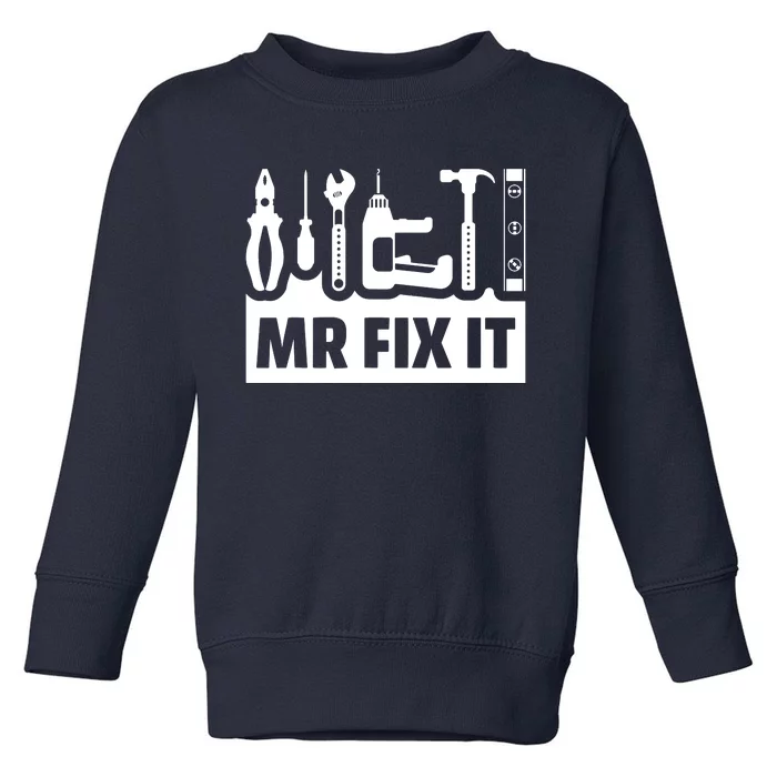 Dad Mr Fix It Funny Fathers Day For Father Of A Son Daddy Toddler Sweatshirt