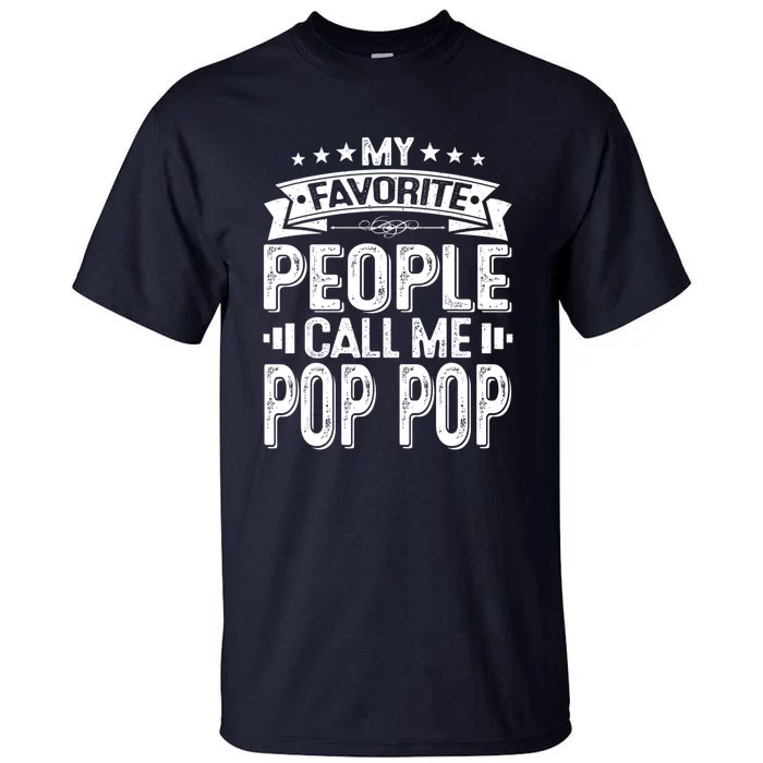 Distressed My Favorite People Call Me Pop Pop Retro Tall T-Shirt