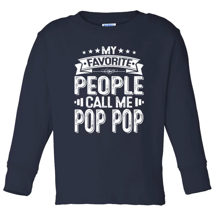 Distressed My Favorite People Call Me Pop Pop Retro Toddler Long Sleeve Shirt