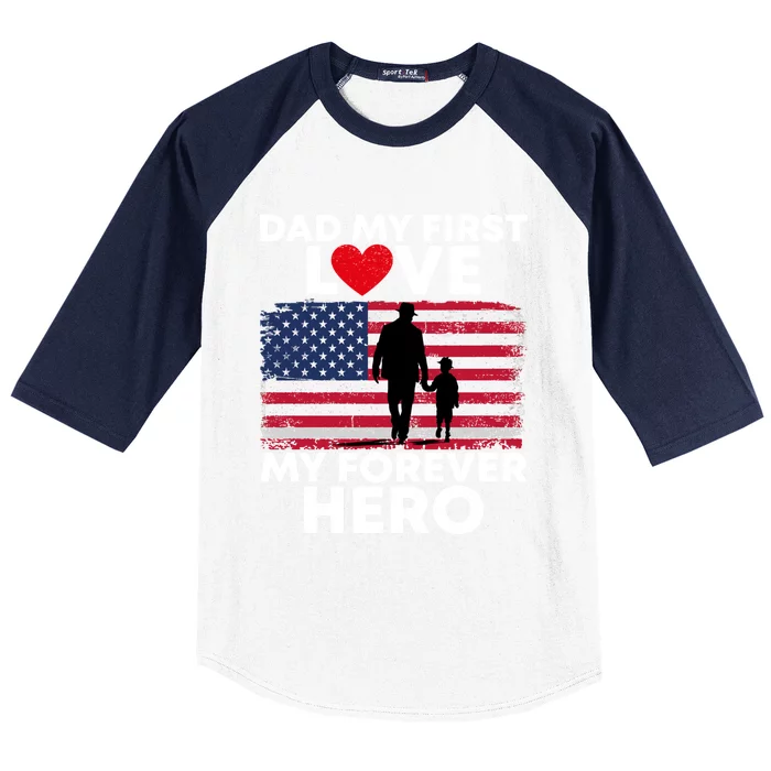 Dad My First Love My Forever Hero FatherS Day American Flag Gift Baseball Sleeve Shirt