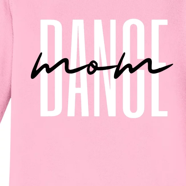 Dance Mom Funny Dance Mom Mothers Day Baby Long Sleeve Bodysuit