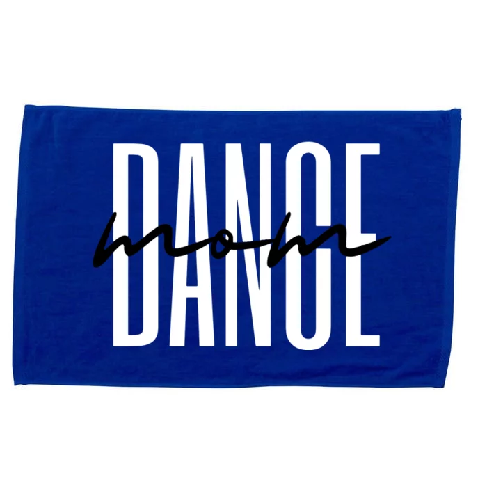 Dance Mom Funny Dance Mom Mothers Day Microfiber Hand Towel