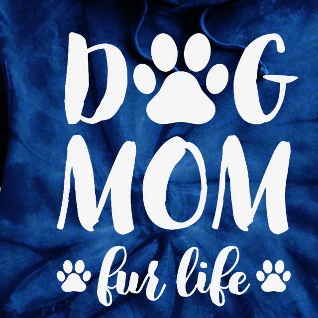 Dog Mom Fur Life Mothers Day Gift for Wo Wife Dogs Tie Dye Hoodie