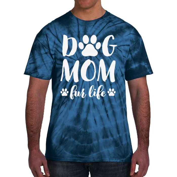 Dog Mom Fur Life Mothers Day Gift for Wo Wife Dogs Tie-Dye T-Shirt