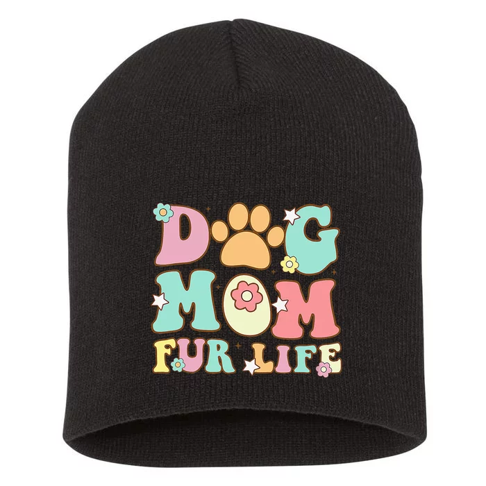 Dog Mom Fur Life Mothers Day For Wife Dogs Short Acrylic Beanie