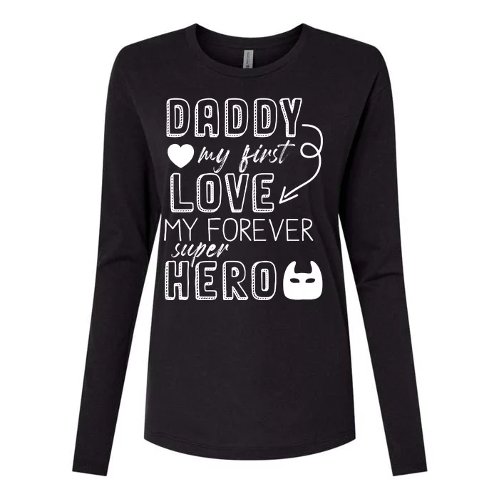 Daddy My First Love My Forever Superhero Cute Womens Cotton Relaxed Long Sleeve T-Shirt