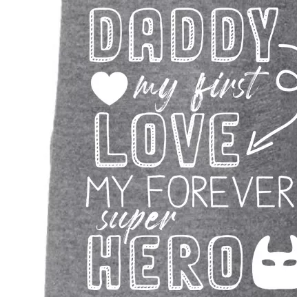 Daddy My First Love My Forever Superhero Cute Doggie 3-End Fleece Hoodie