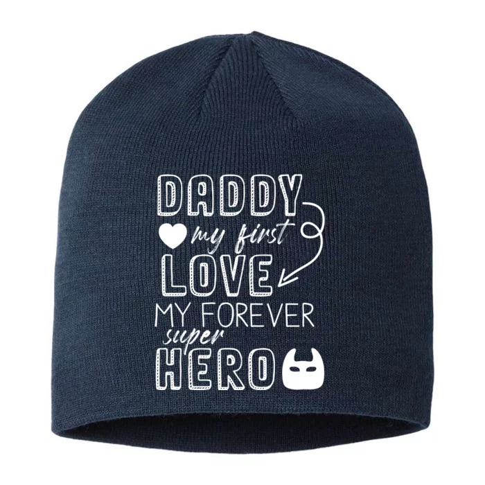 Daddy My First Love My Forever Superhero Cute 8 1/2in Sustainable Knit Beanie