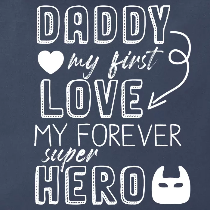 Daddy My First Love My Forever Superhero Cute Zip Tote Bag