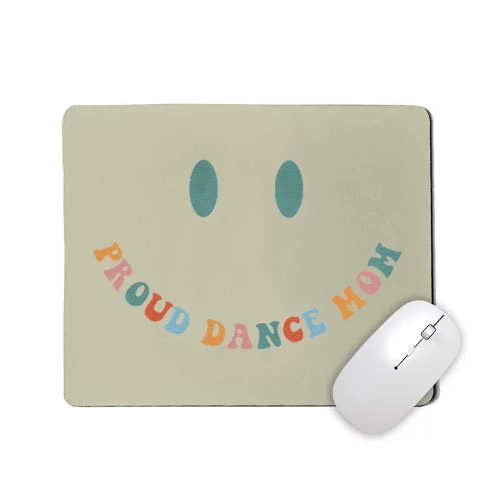 Dance Mom Funny Dance Mom MotherS Day Mousepad