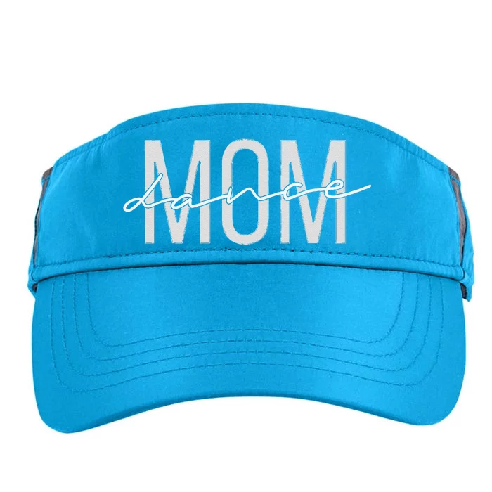 Dance Mom Funny Dance Mom MotherS Day Adult Drive Performance Visor