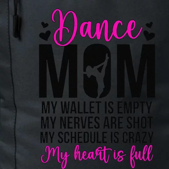 Dance Mom Funny Dancing Mom Of A Dancer Mama Dance Mother Daily Commute Backpack