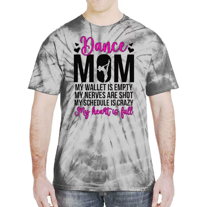 Dance Mom Funny Dancing Mom Of A Dancer Mama Dance Mother Tie-Dye T-Shirt