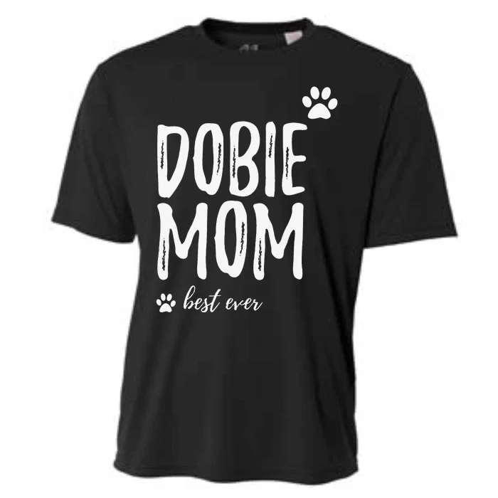 Dobie Mom Funny Gift for Doberman Dog Mom Cooling Performance Crew T-Shirt