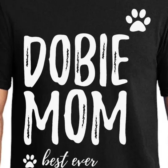 Dobie Mom Funny Gift for Doberman Dog Mom Pajama Set