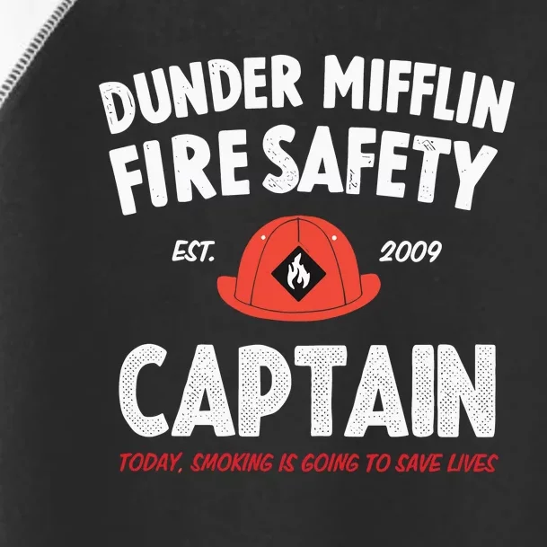 Dunder Mifflin Fire Safety Captain Est.2009 Today Smoking Is Going To Save Lives Toddler Fine Jersey T-Shirt