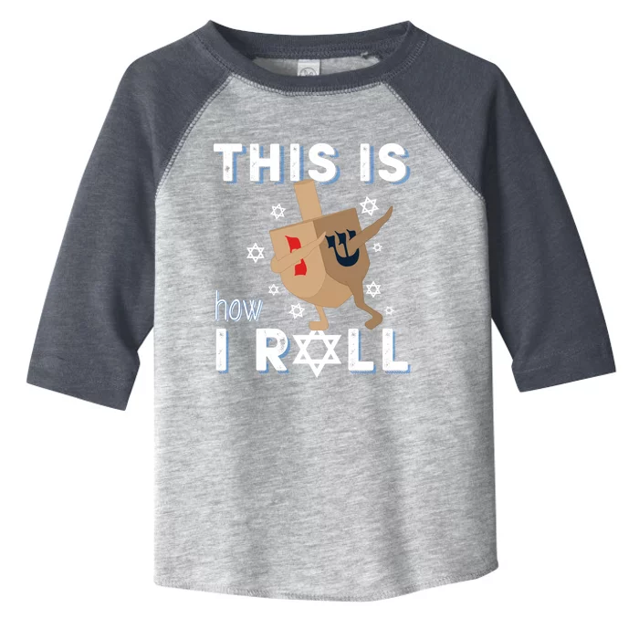 Dreidel Menorah Funny Hanukkah Gift This Is How I Roll Toddler Fine Jersey T-Shirt