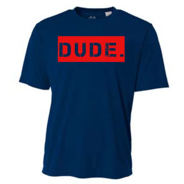 Dude Meme Funny Bruh Friend Slang Greeting Cooling Performance Crew T-Shirt