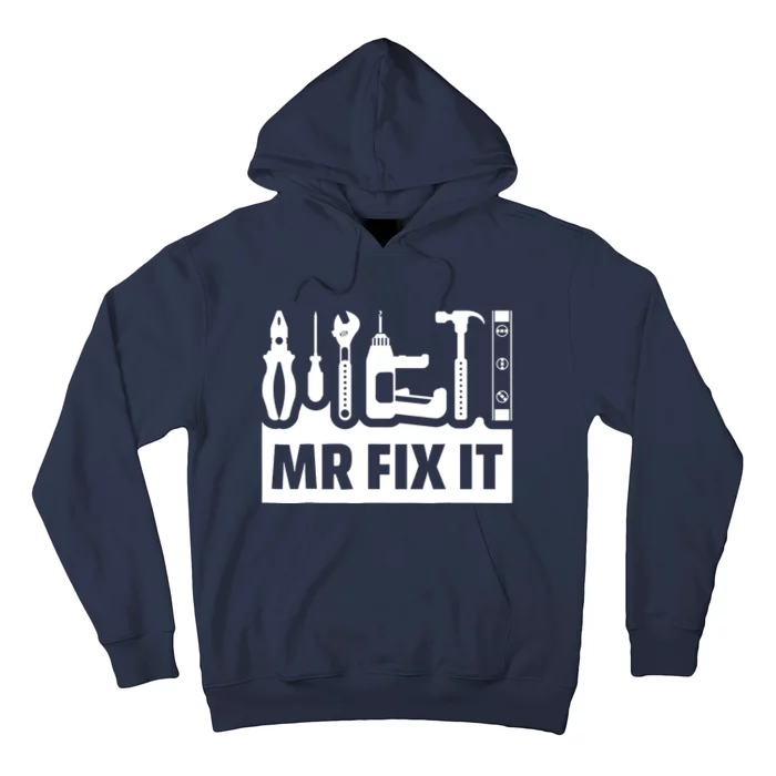 Dad Mr Fix It Funny Fathers Day For Father Of A Son Daddy Hoodie