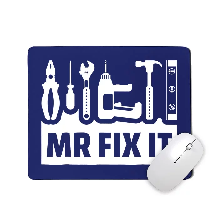 Dad Mr Fix It Funny Fathers Day For Father Of A Son Daddy Mousepad