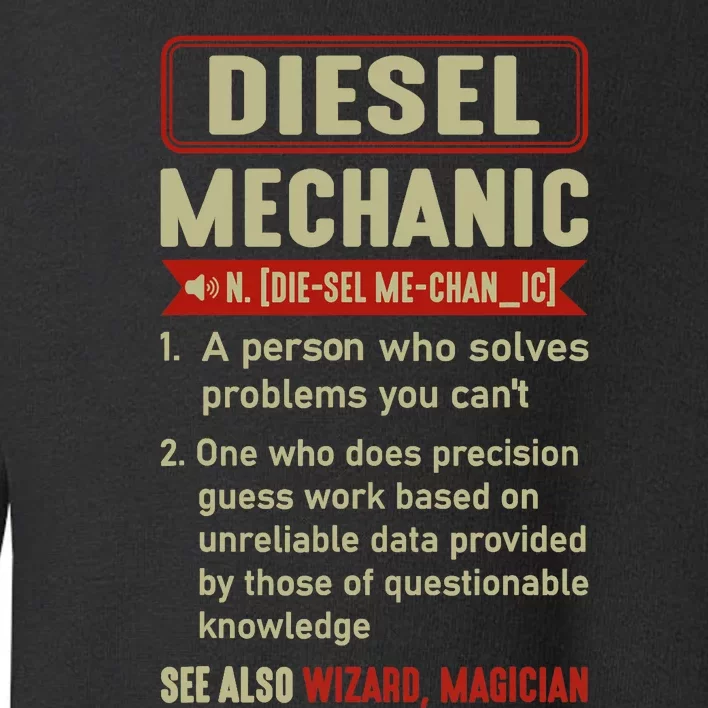 Diesel Mechanic Funny Sayings Car Diesel For Dad Auto Garage Toddler Sweatshirt