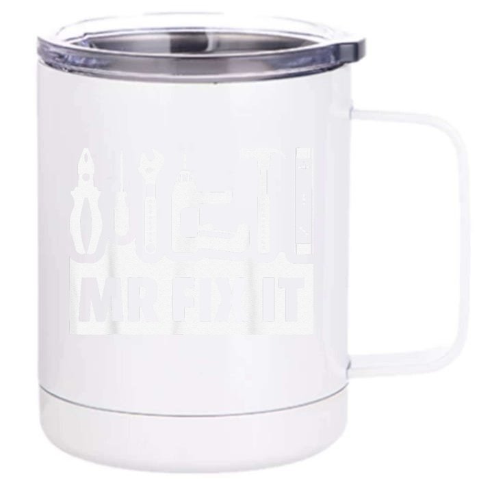 Dad Mr Fix It Funny Fathers Day For Father Of A Son Daddy Front & Back 12oz Stainless Steel Tumbler Cup