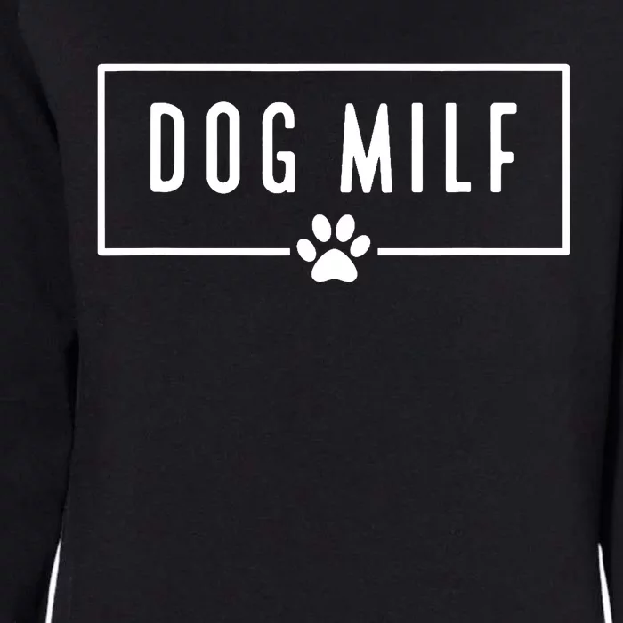 DOG MILF Funny Dog Mom Womens California Wash Sweatshirt