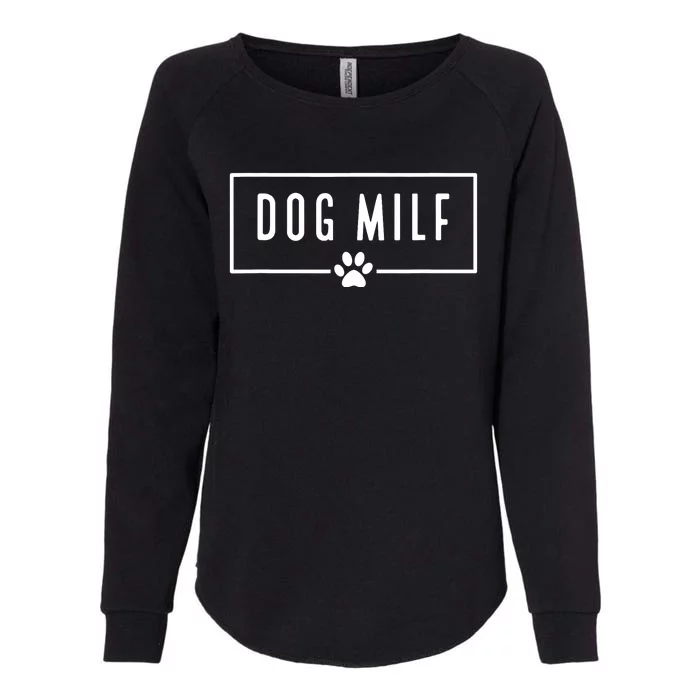 DOG MILF Funny Dog Mom Womens California Wash Sweatshirt