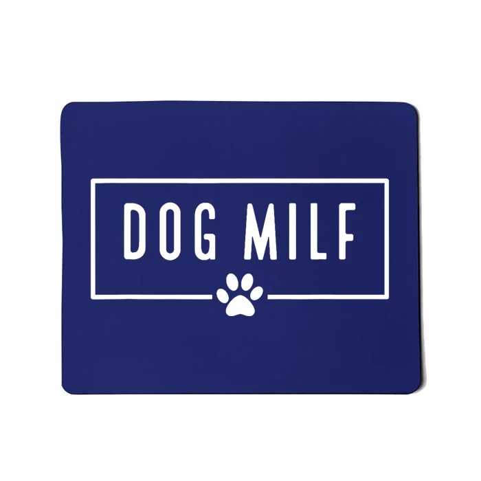 DOG MILF Funny Dog Mom Mousepad