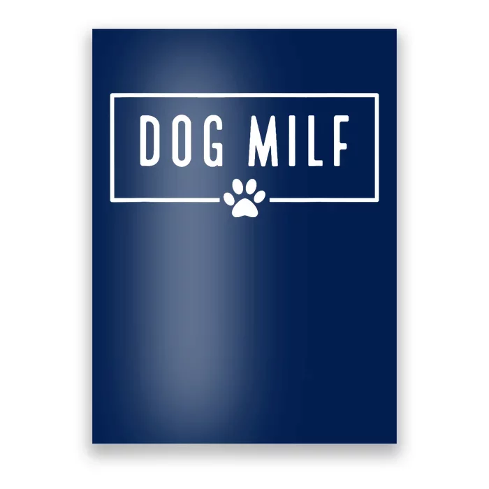 DOG MILF Funny Dog Mom Poster