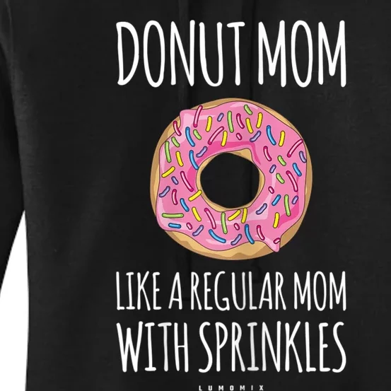 Donut Mom . Funny Mom S For Women Women's Pullover Hoodie