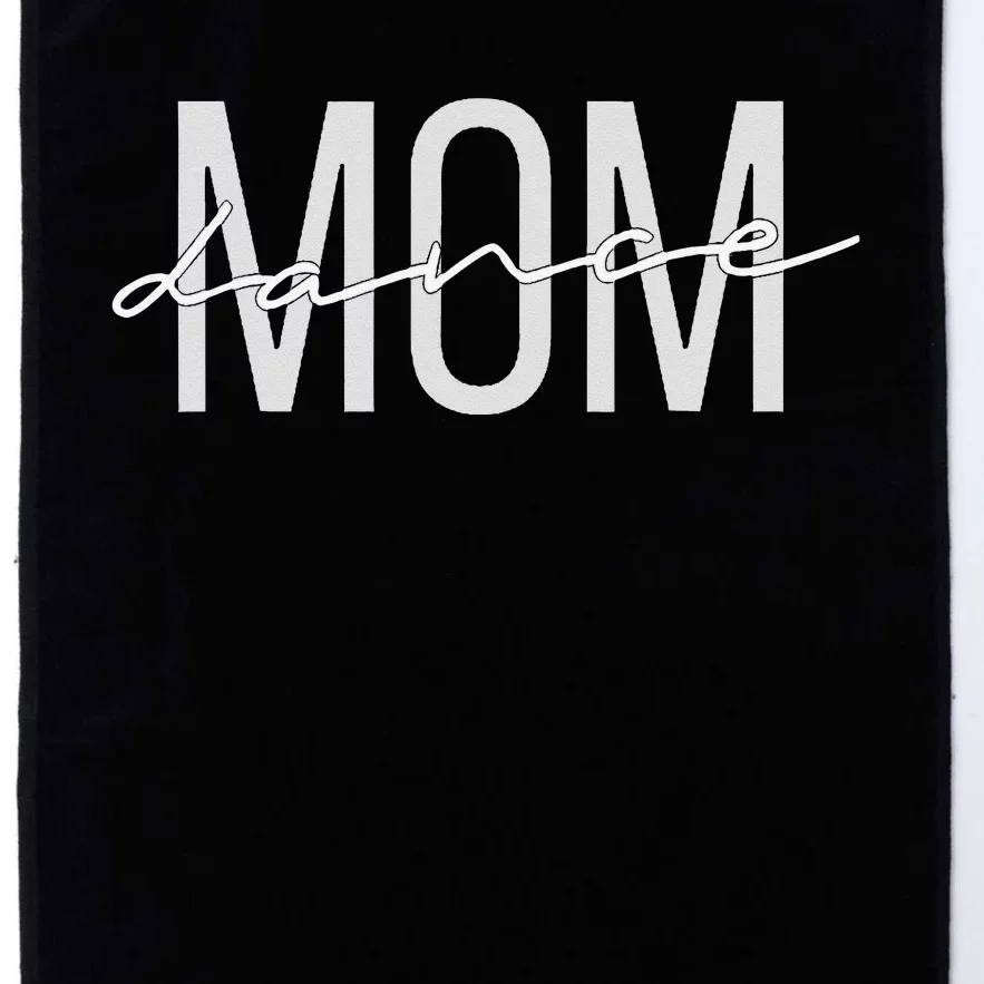 Dance Mom Funny Dance Mom Mother's Day Platinum Collection Golf Towel