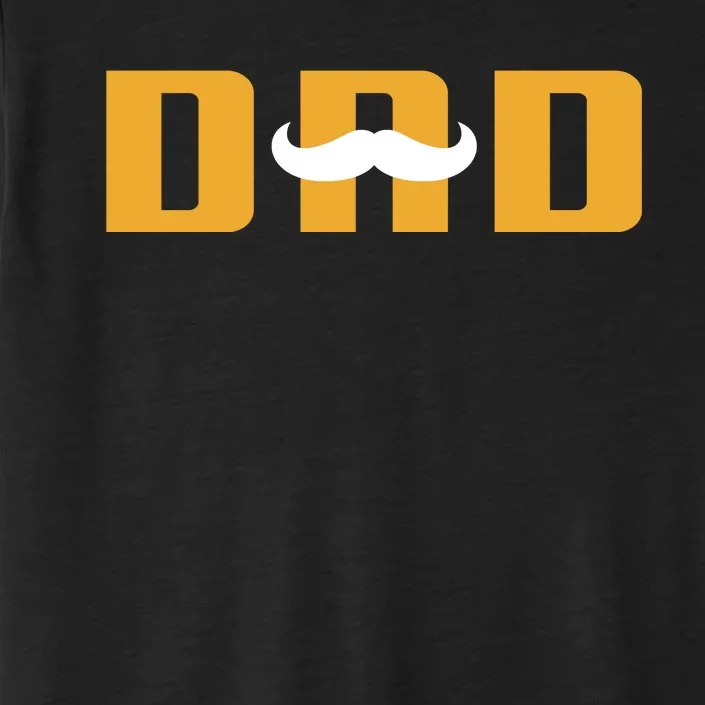 Dad Mustache Fathers Day ChromaSoft Performance T-Shirt