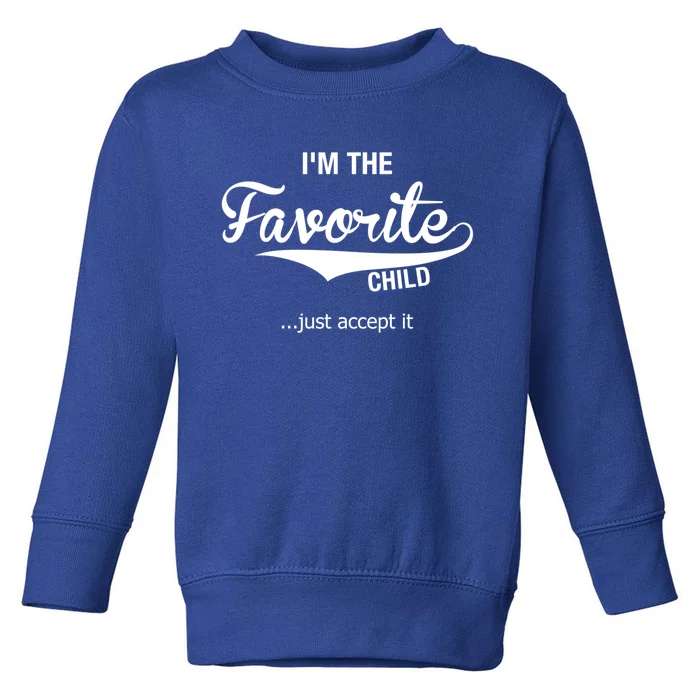 Dads Moms Favorite Funny Sibling Funny Gift Brother Sister Cool Gift Toddler Sweatshirt