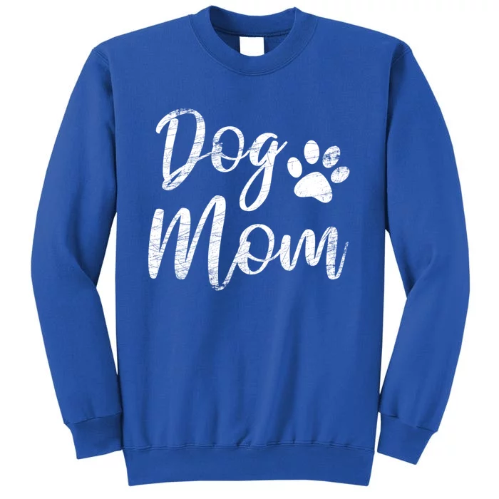 Dog Mom Gift Vintage Distressed Design Gift Funny Dog Paw Meaningful Gift Tall Sweatshirt