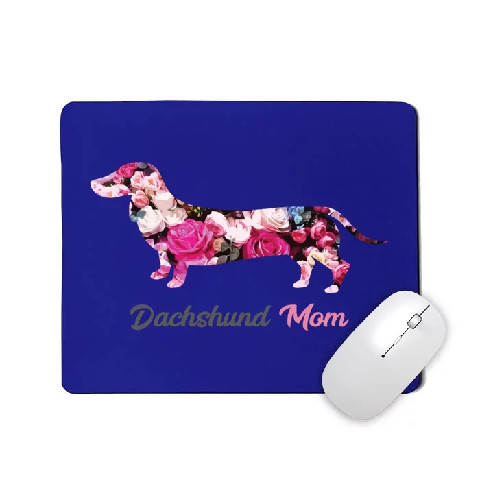 Dachshund Mom Gift Floral Doxie Mama MotherS Day Cute Gift Mousepad