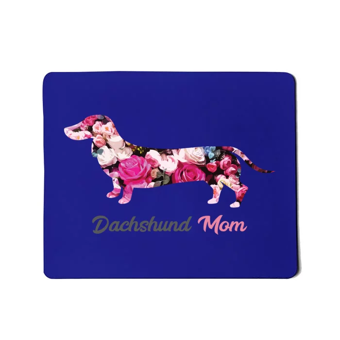 Dachshund Mom Gift Floral Doxie Mama MotherS Day Cute Gift Mousepad