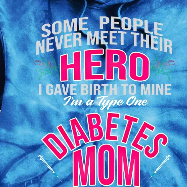 Diabetic Mom Giving Birth Hero Mother Diabetes Gift Tie Dye Hoodie