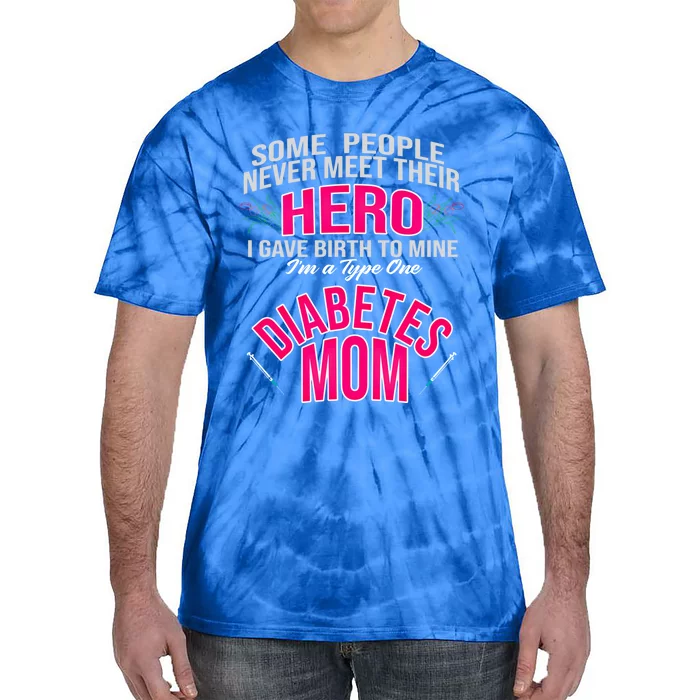 Diabetic Mom Giving Birth Hero Mother Diabetes Gift Tie-Dye T-Shirt