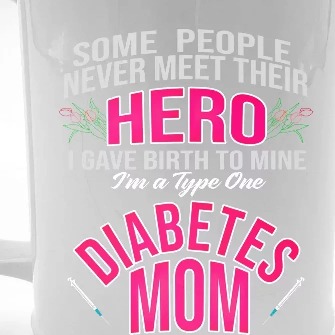 Diabetic Mom Giving Birth Hero Mother Diabetes Gift Front & Back Beer Stein