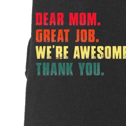 Dear Mom Great Job We're Awesome Thank You Mother's Day Doggie 3-End Fleece Hoodie