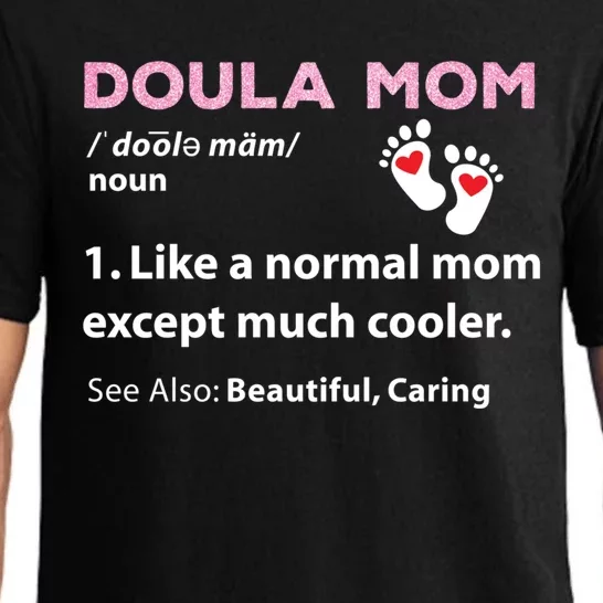 Doula Mom Gift Midwife Labor Birthing Coach Nurse Funny Gift Meaningful Gift Pajama Set