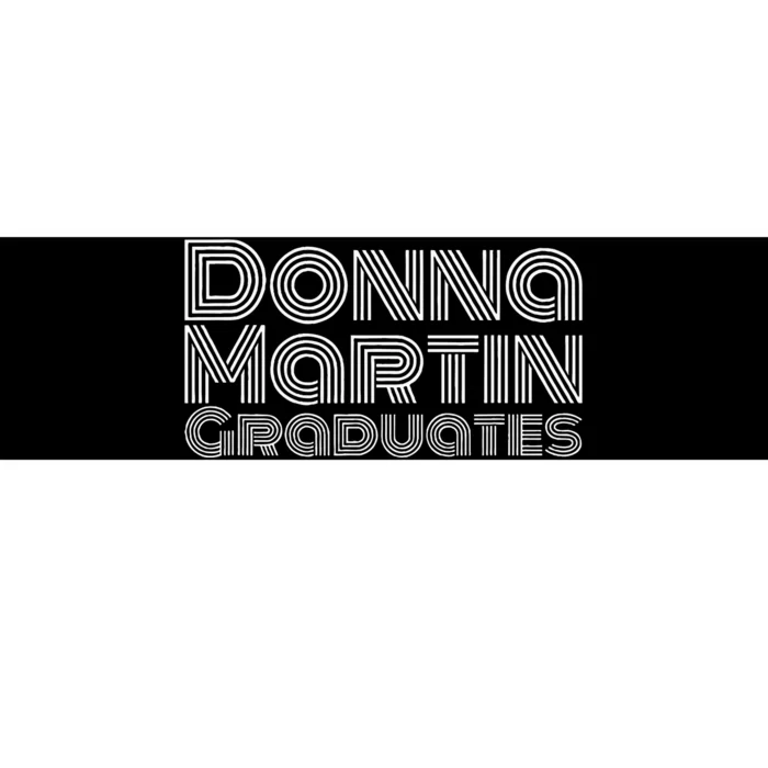 Donna Martin Graduates Bumper Sticker